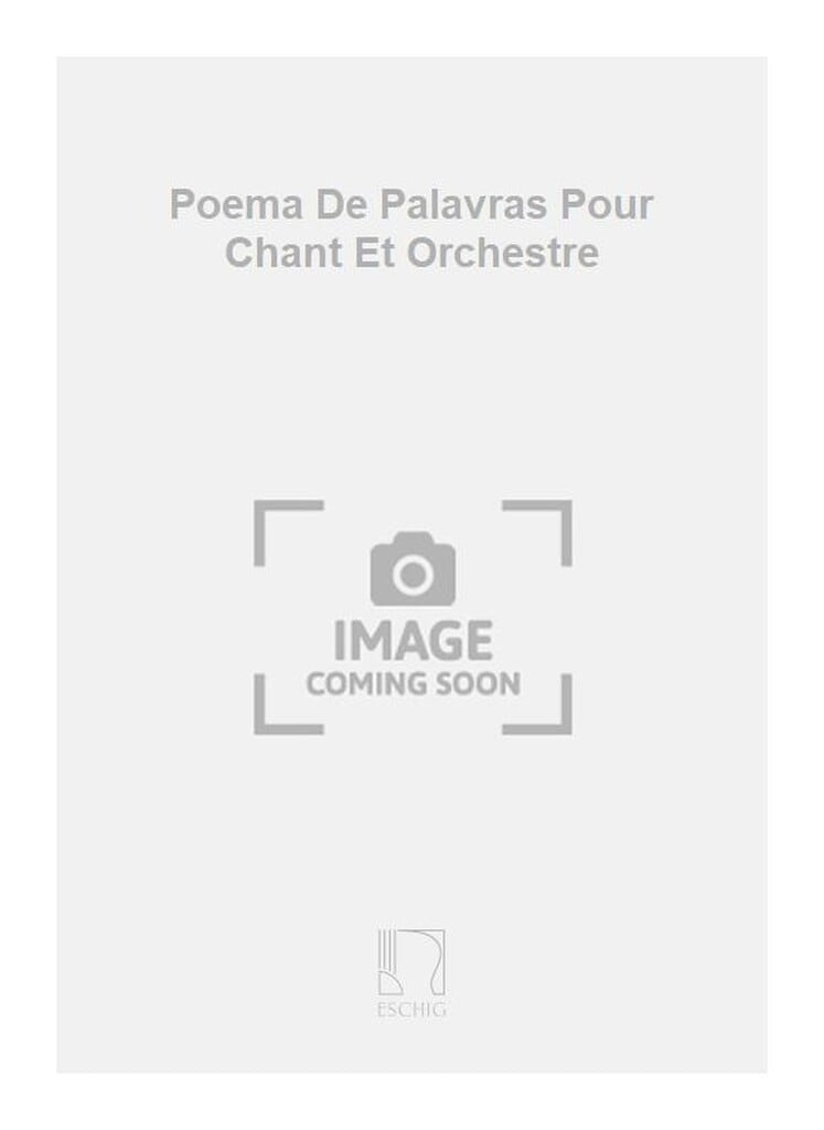 Poema De Palavras Pour Chant Et Orchestre